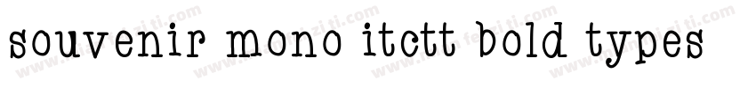 souvenir mono itctt bold typeset字体转换